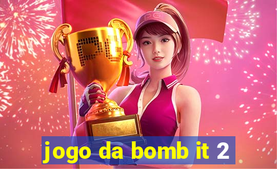 jogo da bomb it 2